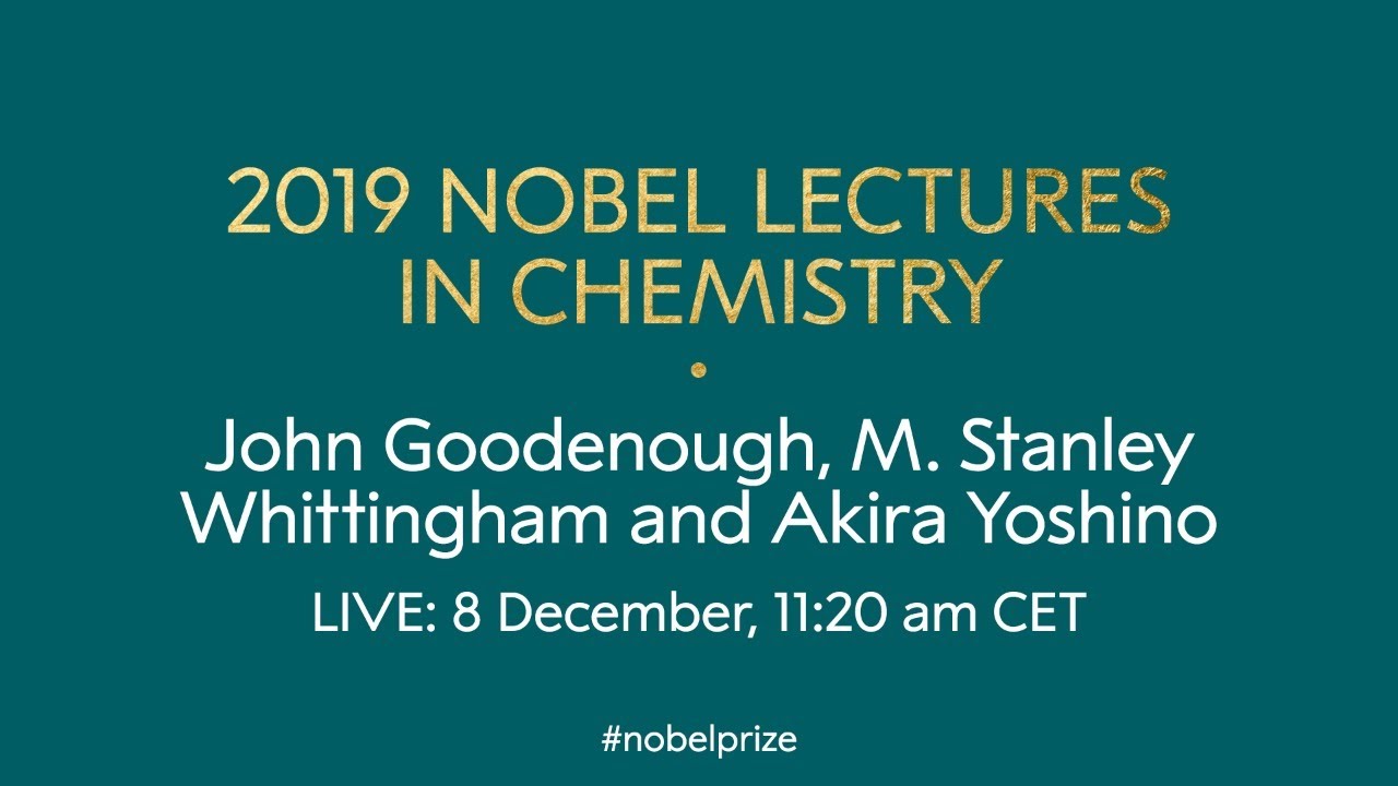 2019 Nobel Lectures in Chemistry