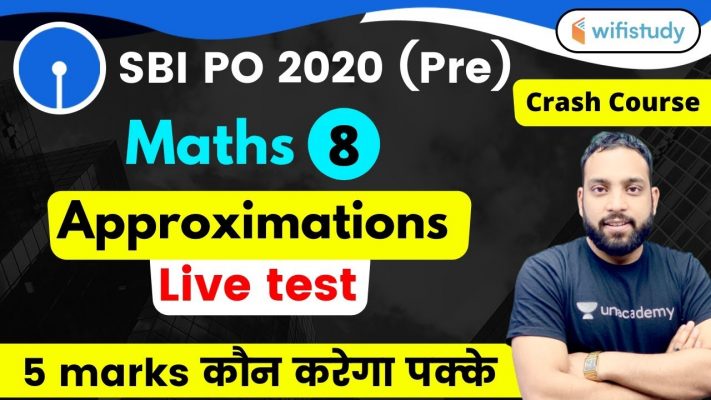 4:00 PM - SBI PO 2020 (Prelims) | Maths by Arun Sir | Approximations Live Test