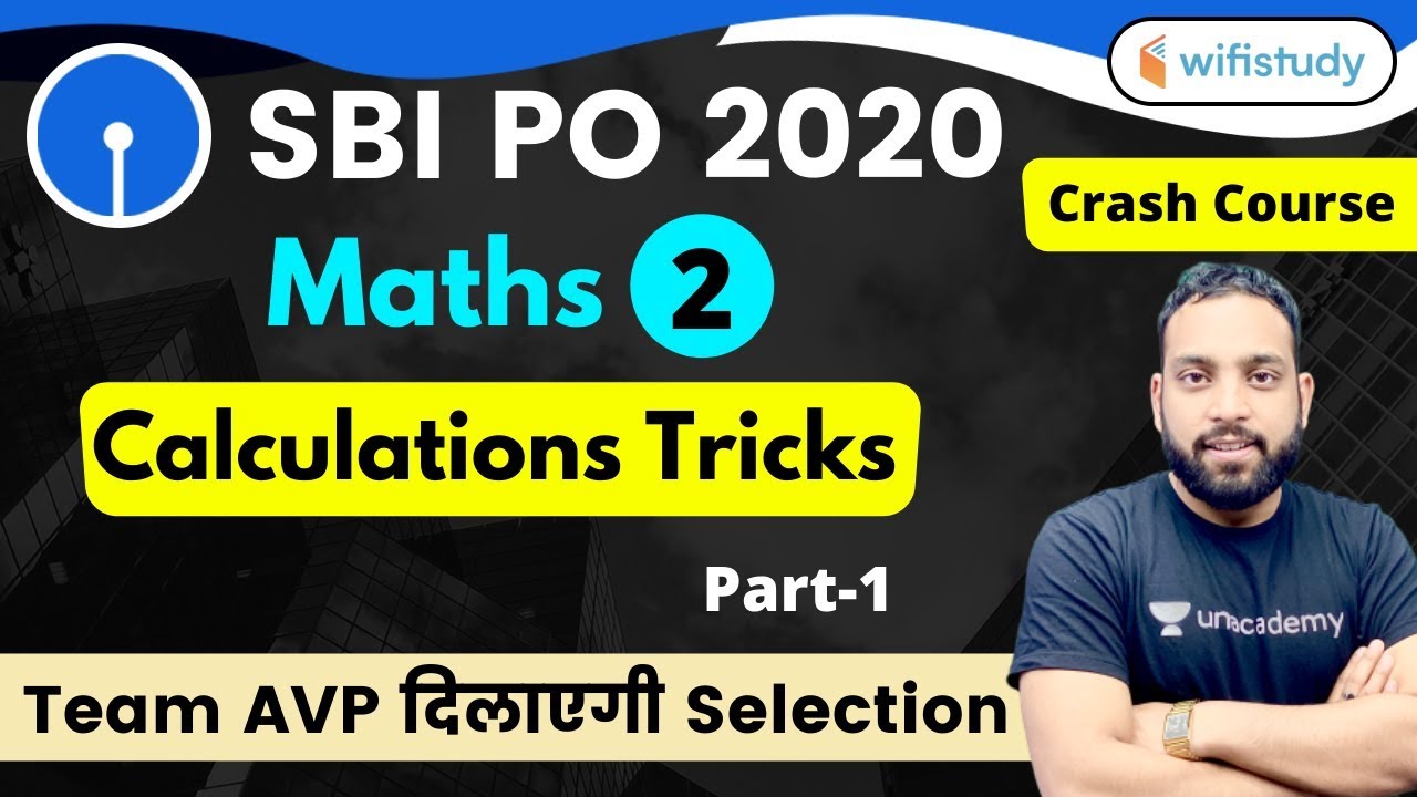 4:00 PM - SBI PO 2020 (Prelims) | Maths by Arun Sir | Calculations Tricks | Part-1