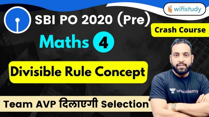 4:00 PM - SBI PO 2020 (Prelims) | Maths by Arun Sir | Divisible Rule Concept