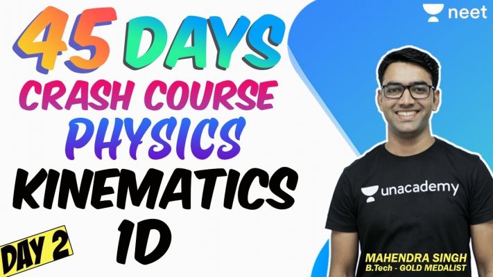 45 Days Crash Course in Physics | Day 2 | Kinematics 1D | Unacademy NEET | Mahendra Sir