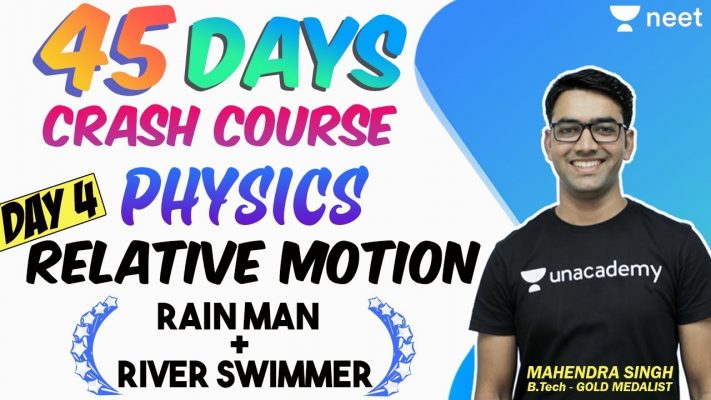 45 Days Crash Course in Physics | Day 4 | Relative Motion | Unacademy NEET | Mahendra Sir