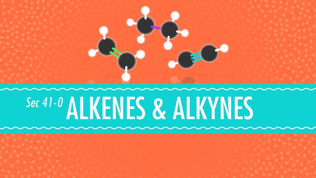 Alkenes & Alkynes: Crash Course Chemistry #41