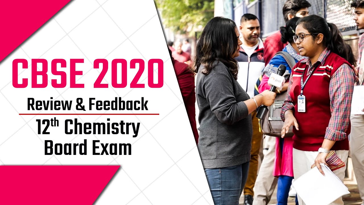 CBSE 12th Chemistry Board Exam 2020: Paper Review, Feedback, Students' Reactions & More