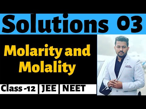 Class 12 | Chemistry | Solutions 03 | Molarity and Molality | Numericals |  BOARDS | JEE | NEET |