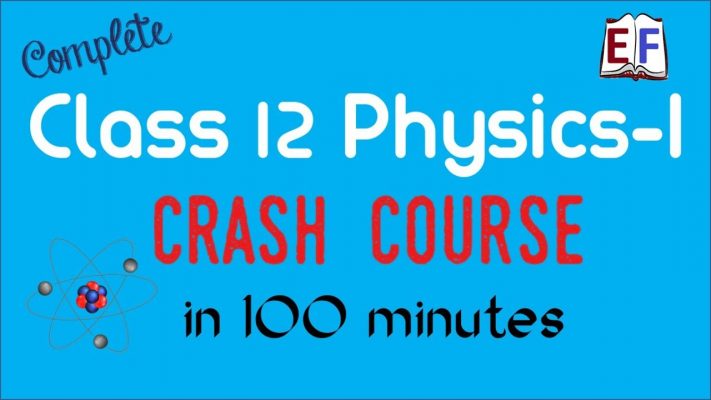 Class 12 Physics #1 | Revision in 100 minutes | CBSE
