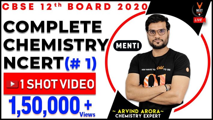 Complete 12th Chemistry NCERT (Part-1) in One Shot | CBSE 12th Board Exam 2020 | Arvind Arora sir