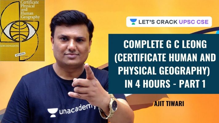 Complete GC Leong - Certificate Human and Physical Geography Part 1 | Marathon Session | UPSC CSE