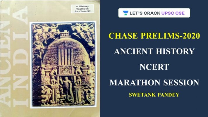 Complete NCERT Ancient History (Part I) Marathon Session for UPSC CSE 2020/2021 | Swetank Pandey