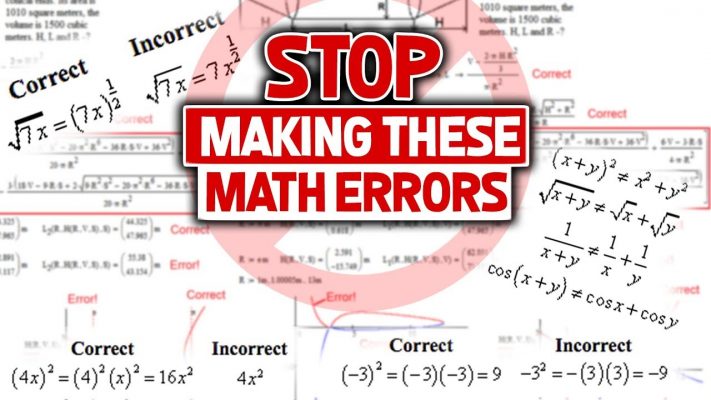 Dear High School (and College) Students, STOP Making These Math Errors