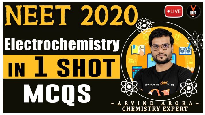 Electrochemistry in One shot and MCQs | NEET 2020 | NEET Chemistry | Arvind Arora