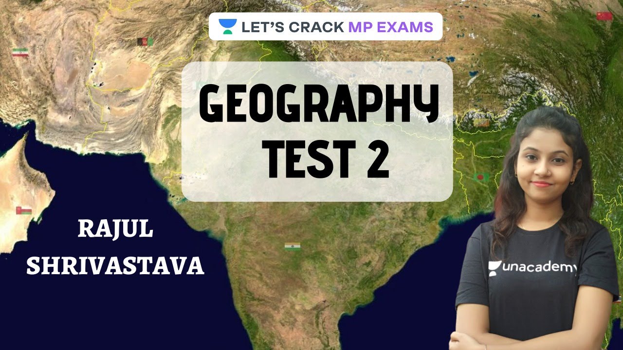 Geography Test 2 | MPPSC 2020 | Rajul Shrivastava