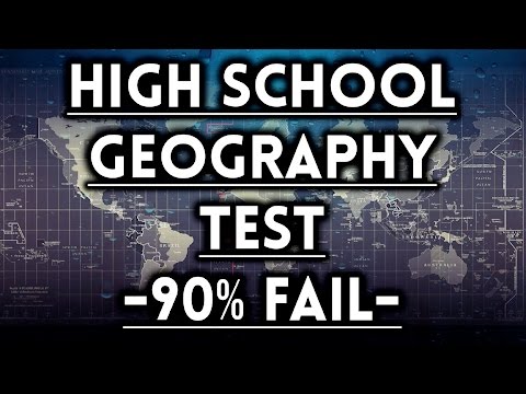 High School Geography Test - 90% FAIL!