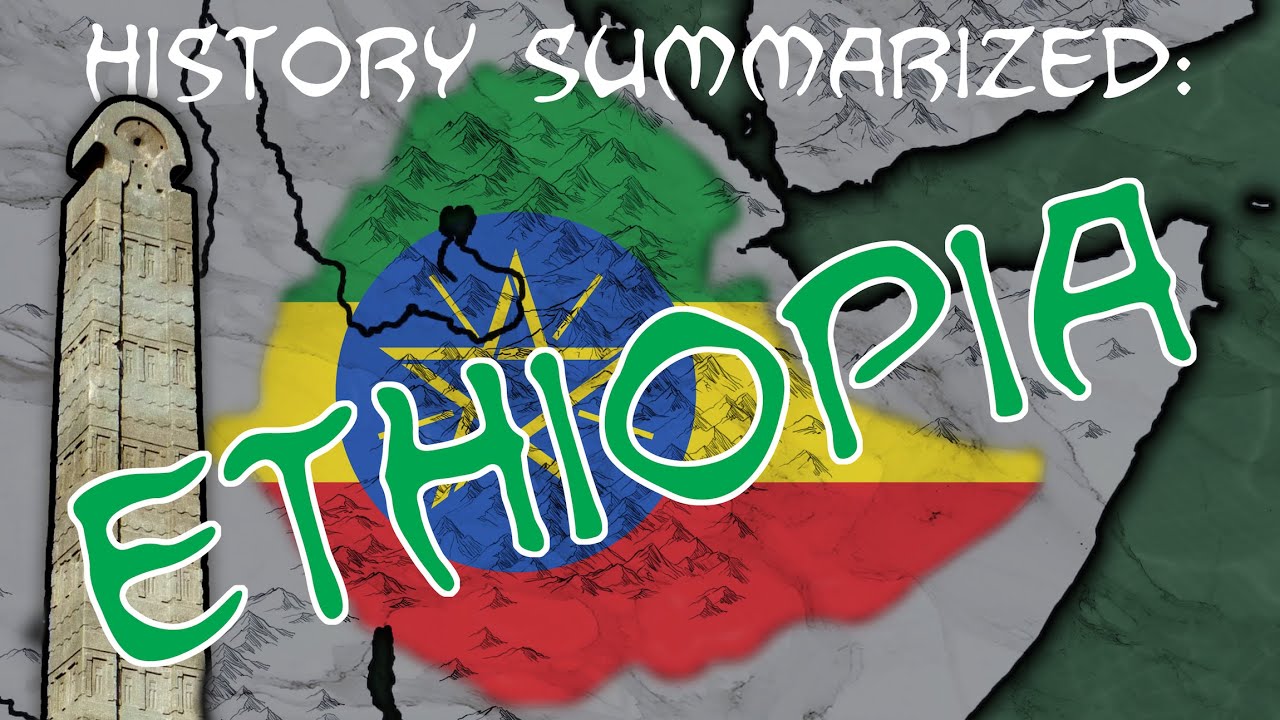 History Summarized: Ethiopia