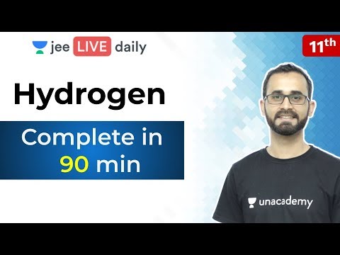 Hydrogen | Complete in 90 Min | Class 11 | Unacademy JEE | IIT JEE Chemistry | Paaras Thakur