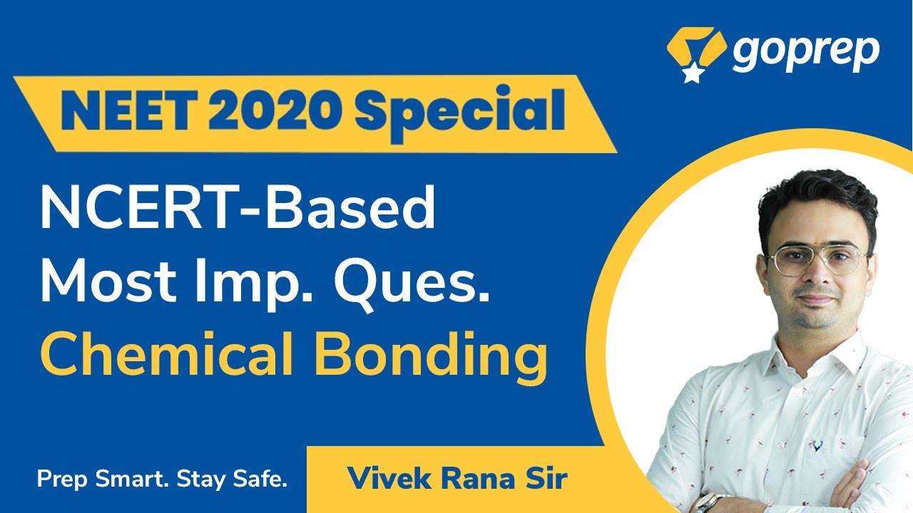 NCERT Based Most Important Questions for NEET 2020 (Chemical Bonding)|Chemistry | Vivek Sir| Goprep