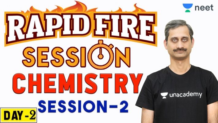 NEET: Rapid Fire - Session 2 | Mixed Questions | NEET Chemistry | Unacademy NEET | Anoop Sir
