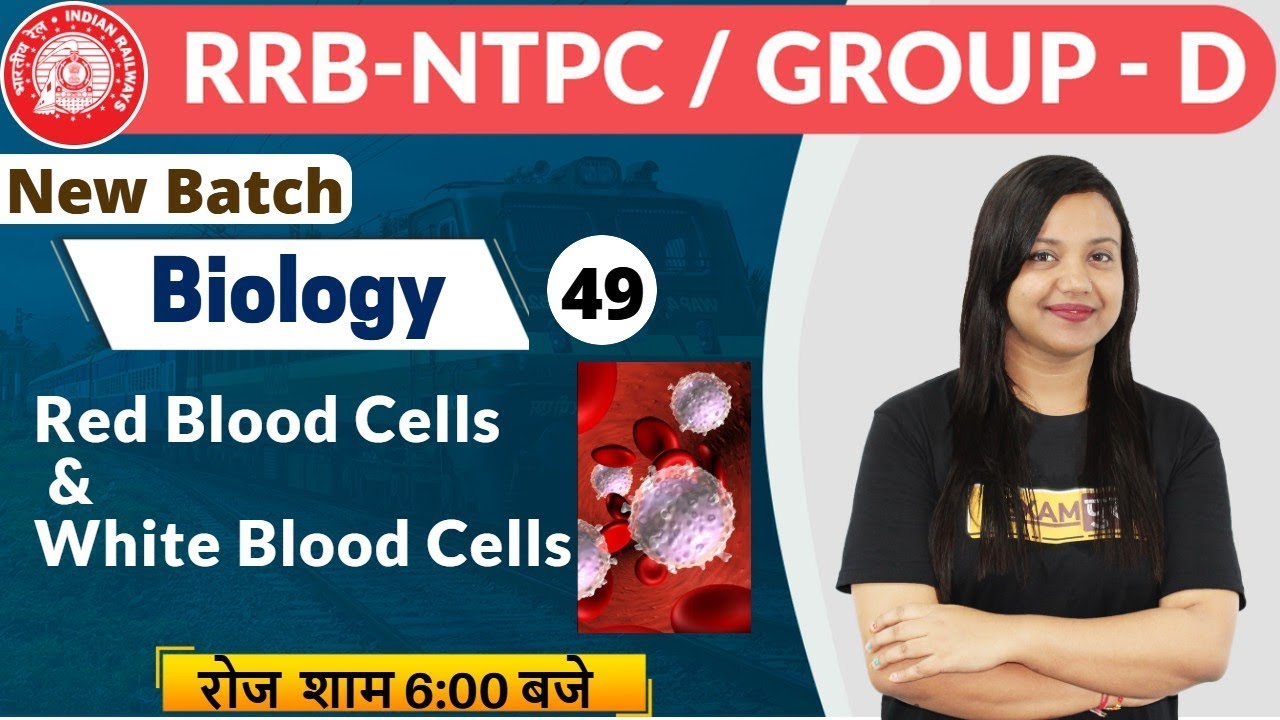RRB NTPC Group D || Biology || By Amrita Ma'am || Class-49 || RBC & WBS