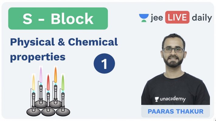 S - Block | Chemical Properties | JEE Main 2020 | Unacademy JEE | Inorganic Chemistry | Paaras Sir