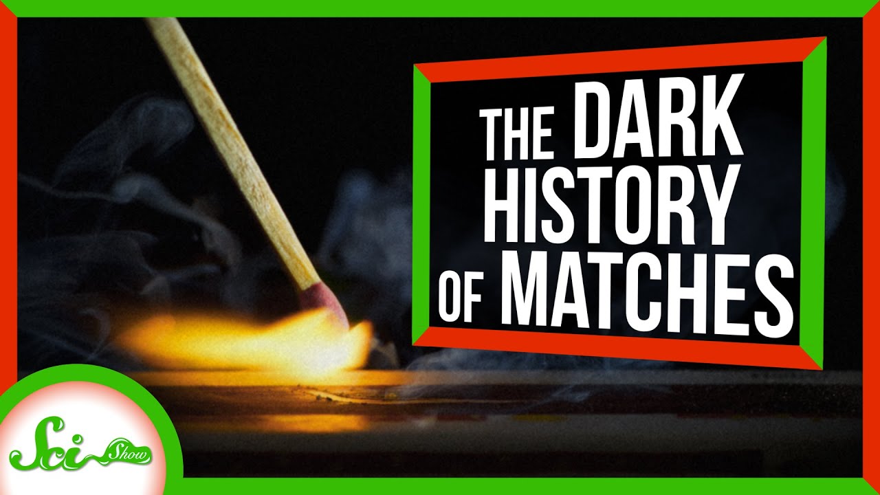 The Dark History of Matches