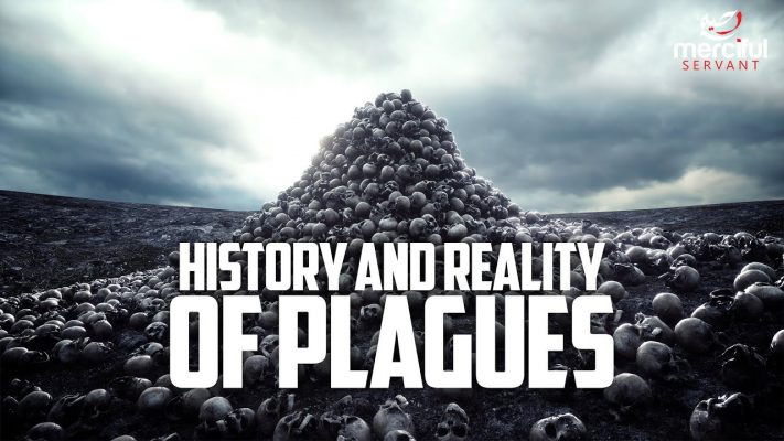 THE HISTORY & REALITY OF PLAGUES