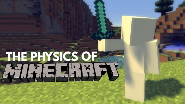 The Physics Of Minecraft