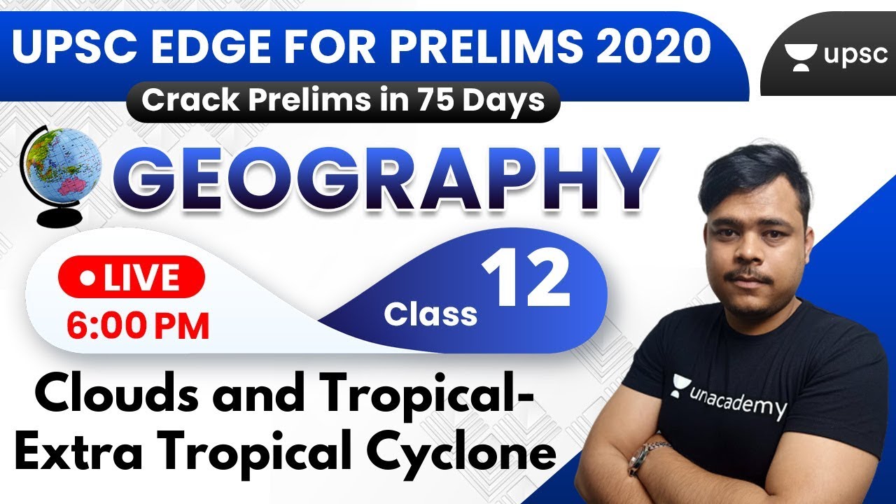 UPSC EDGE for Prelims 2020 | Geography for UPSC by Rohan Sir | Clouds and Tropical