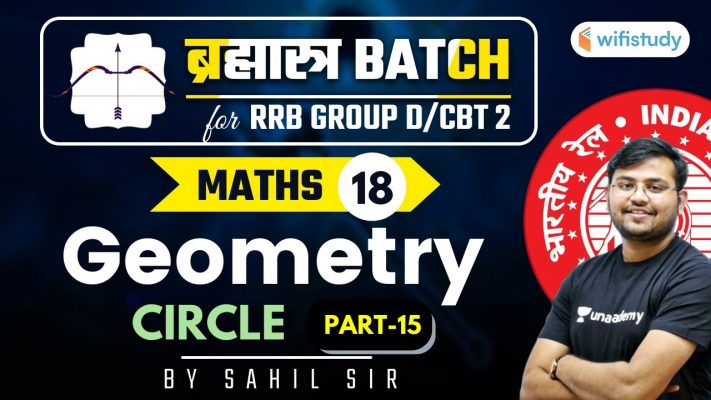 11:00 AM - RRB Group D/NTPC CBT-2 2020-21 | Maths by Sahil Khandelwal | Geometry (Part-15)