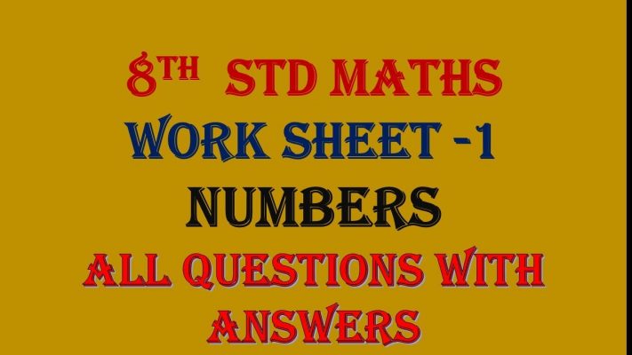 8th std maths|work sheet -1|Numbers