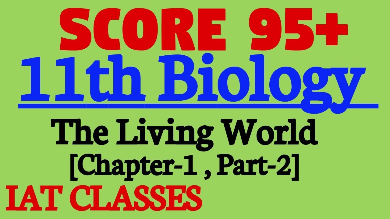 Biology Class 11: The Living World (Part-2),Chapter-1