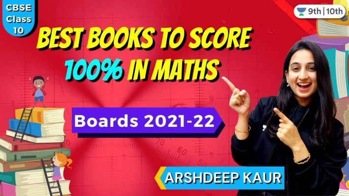 CBSE Class 10 : Best Books to score 100% in Maths | Boards 2021-22 | Arshdeep Kaur