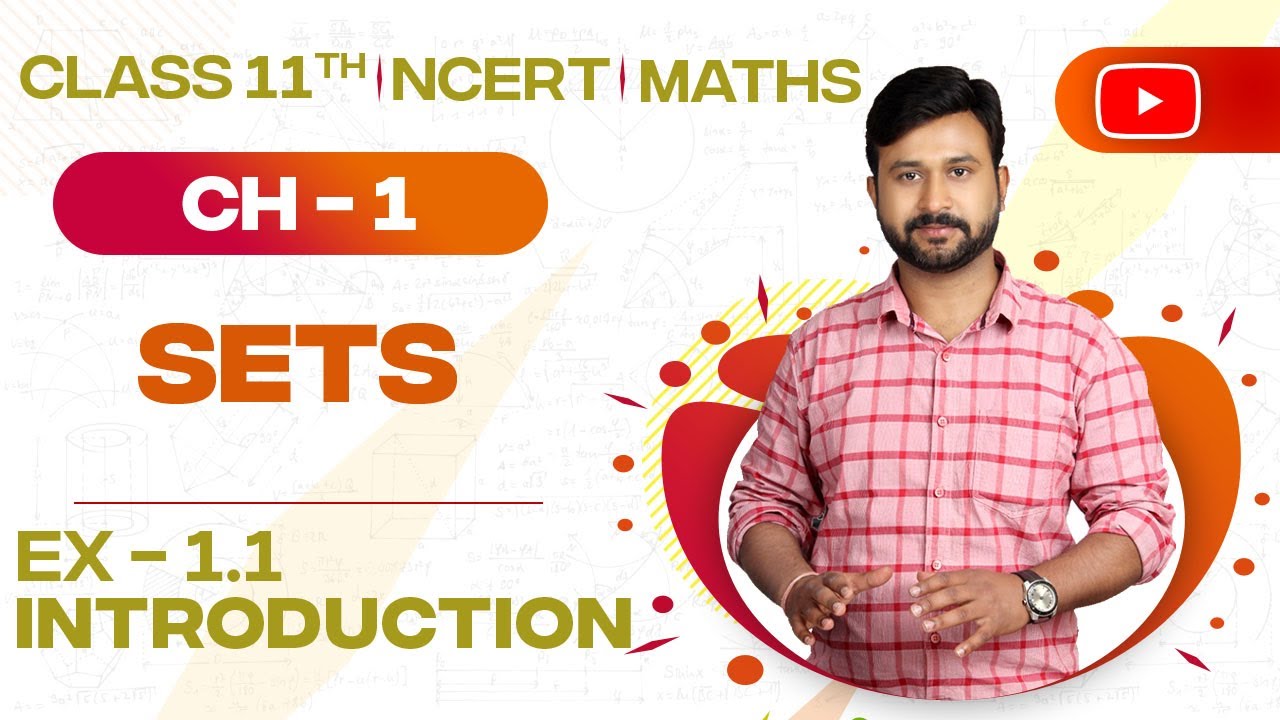 Ch 1 Sets Class 11 Maths NCERT  Ex 1.1 Introduction