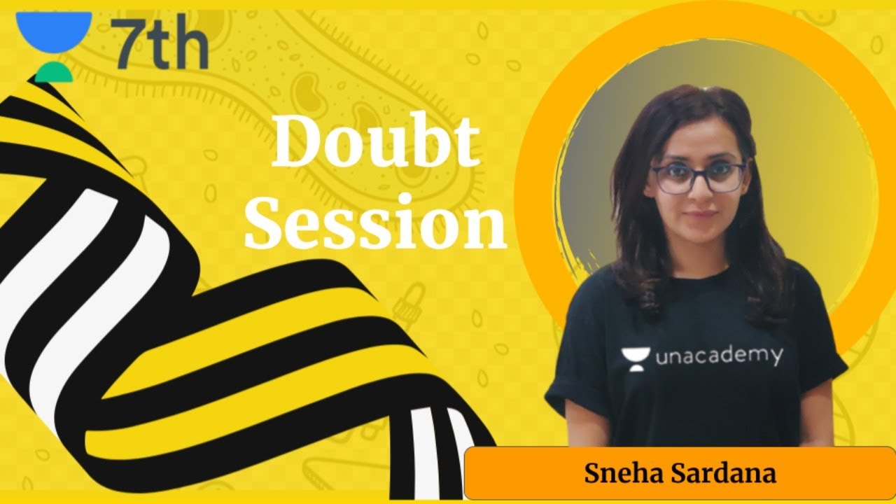 Doubt Solving Session | Sprint Unacademy Class 7 | Biology