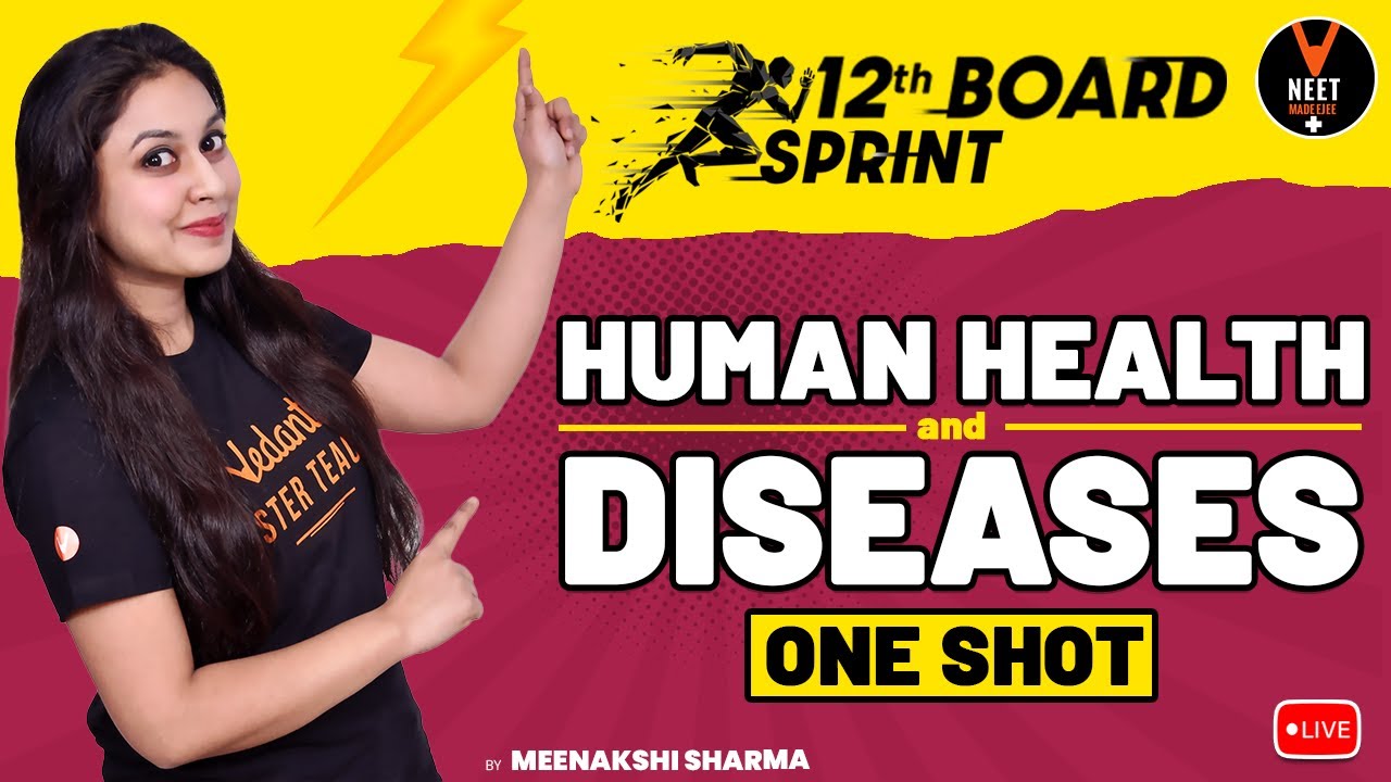 Human Health and Disease Class 12 One Shot | Biology Class 12 Board Exam 2021 | Meenakshi Ma'am