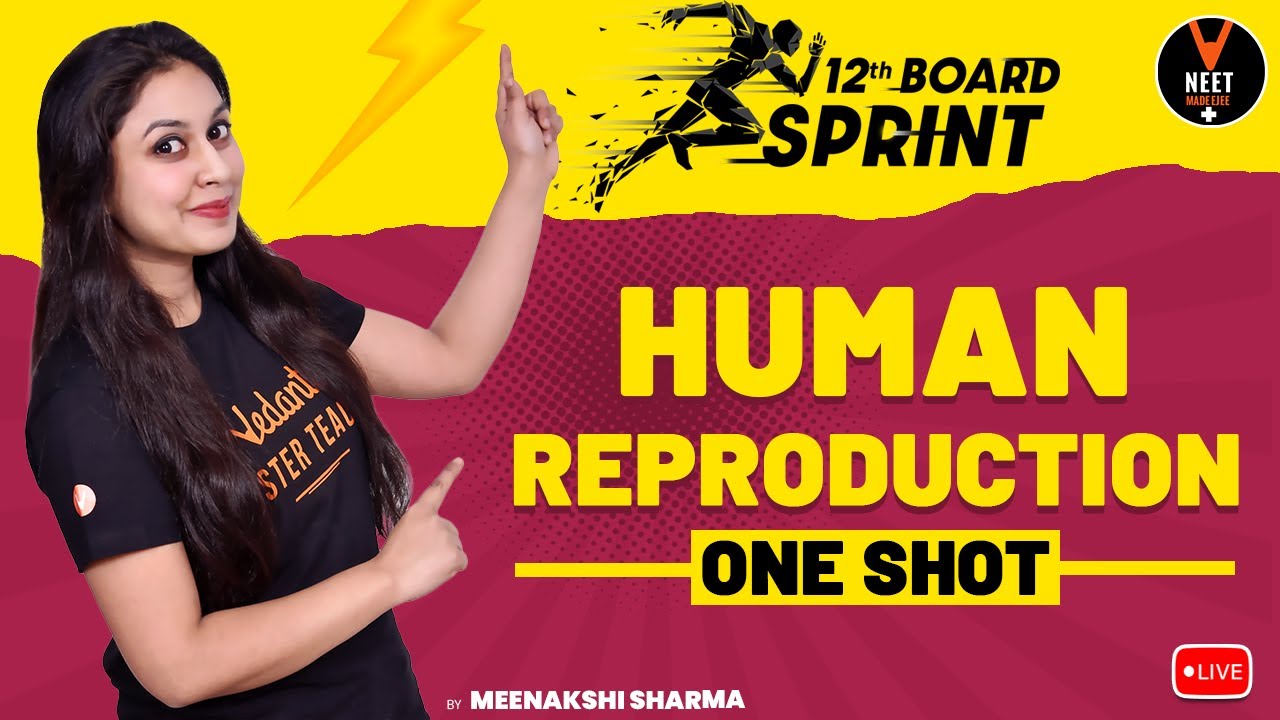 Human Reproduction Class 12 One Shot  | Biology Class 12 Board Exam 2021 | Meenakshi Ma'am