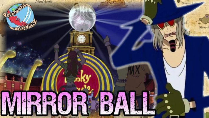 Mirror Ball Island!! - Geography Is Everything - One Piece Discussion | Tekking101