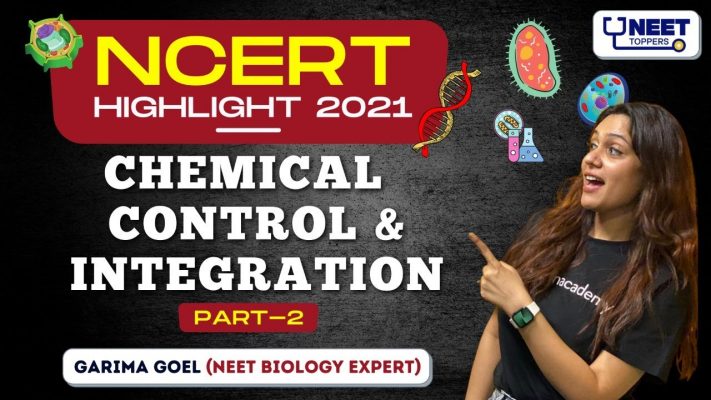 NEET Toppers: Chemical Control & Integration - 2 | NCERT Highlights 2021 | Garima Goel
