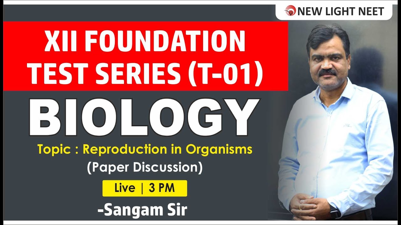 NEET  | XII FOUNDATION TEST SERIES (T-01) | Biology Paper Discussion | Sangam Sir