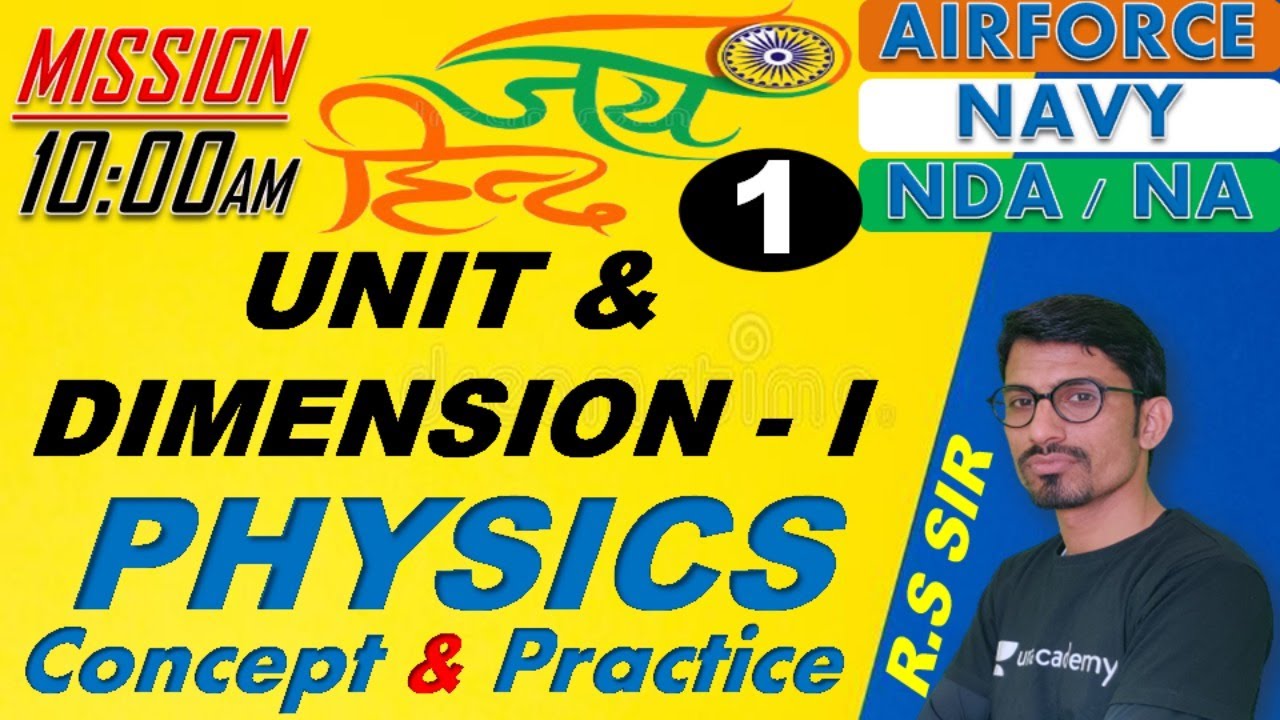 Physics Unit & Dimension - I ( Class-01 )// NDA-AIRFORCE-NAVY// BY- R.S SIR // @R.S SIR