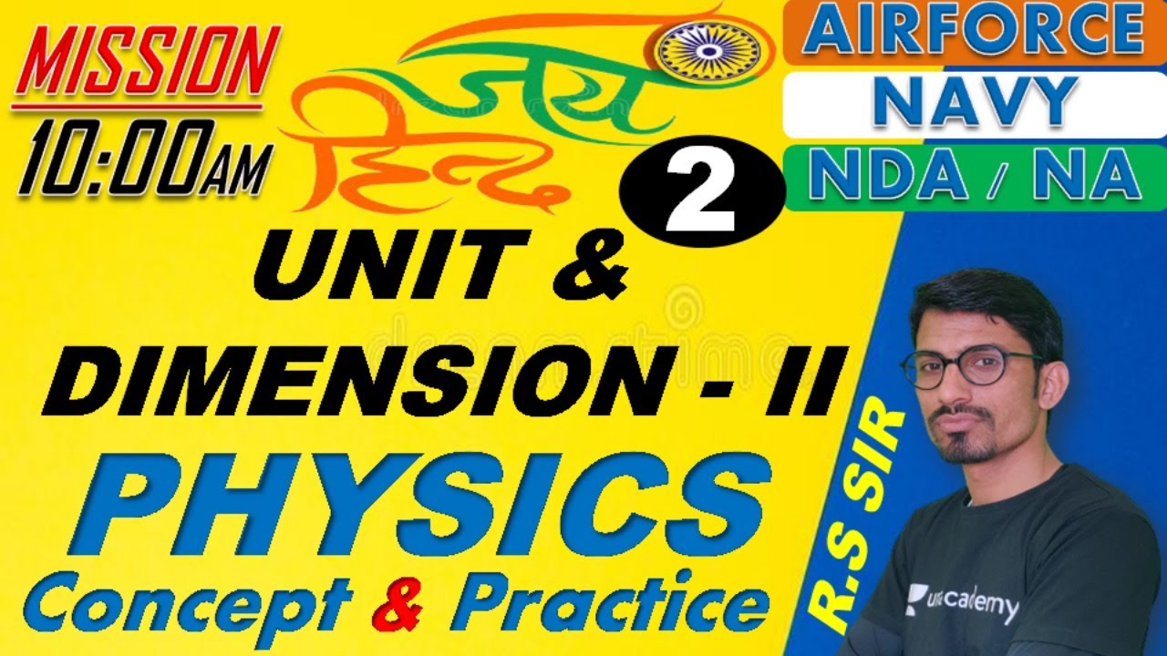 Physics Unit & Dimension - II ( Class-02 )// NDA-AIRFORCE-NAVY// BY- R.S SIR // @R.S SIR
