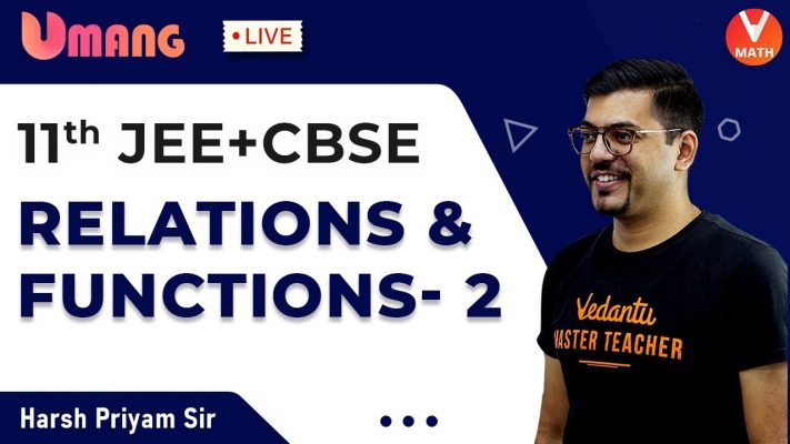 Relations & Functions L-2 | Class 11 Maths | JEE+CBSE | Harsh Priyam Sir | Umang-XI | Vedantu Math