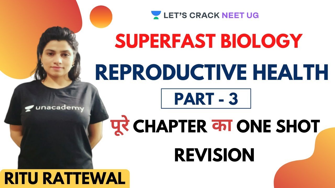 Reproductive Health | Part 3 | NEET Biology | NEET 2020 | Ritu Rattewal