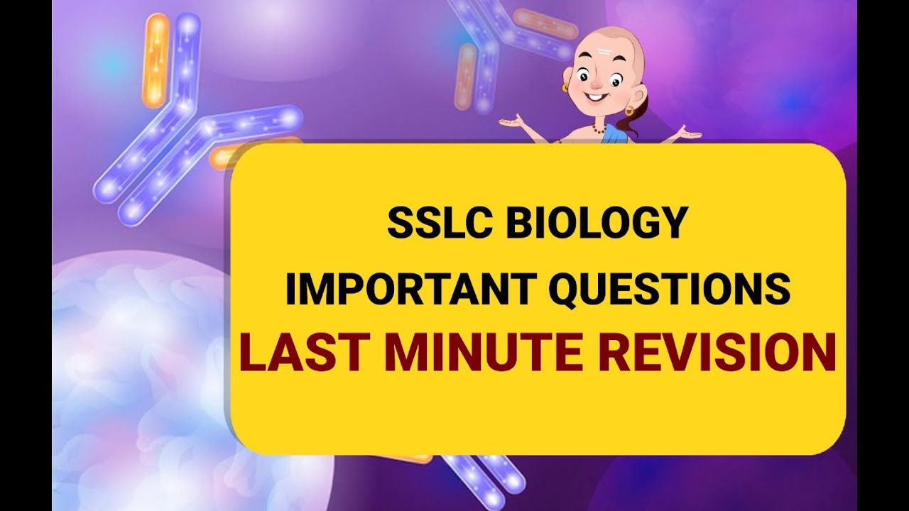 SSLC Biology - All important questions for last minute revision.| Study at chanakya.