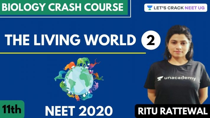 The Living World | Part 2 | Biology Crash Course | NEET Biology | NEET 2020 | Ritu Rattewal