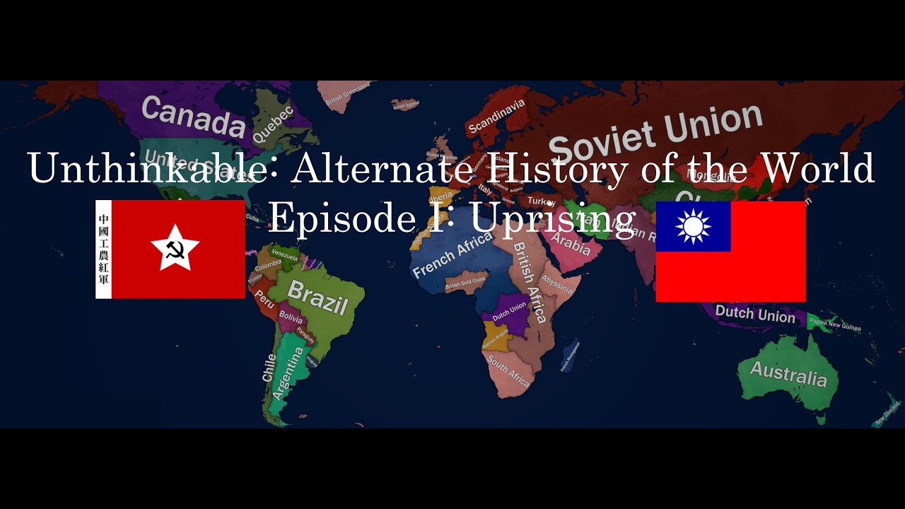 Unthinkable: Alternate History of the World Episode I: Uprising