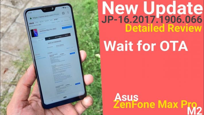 Zenfone Max Pro M2 JP 066 Wala Update My Style Detailed Review | Sudh Hindi