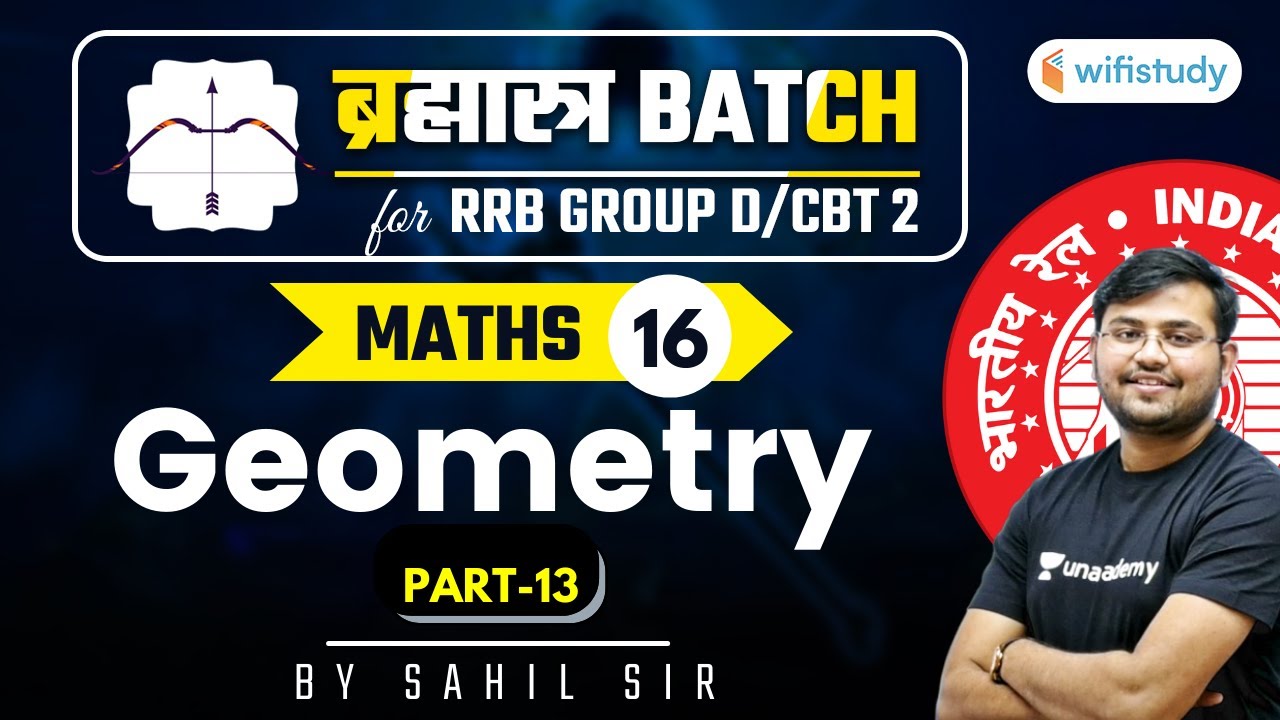 11:00 AM - RRB Group D/NTPC CBT-2 2020-21 | Maths by Sahil Khandelwal | Geometry (Part-13)