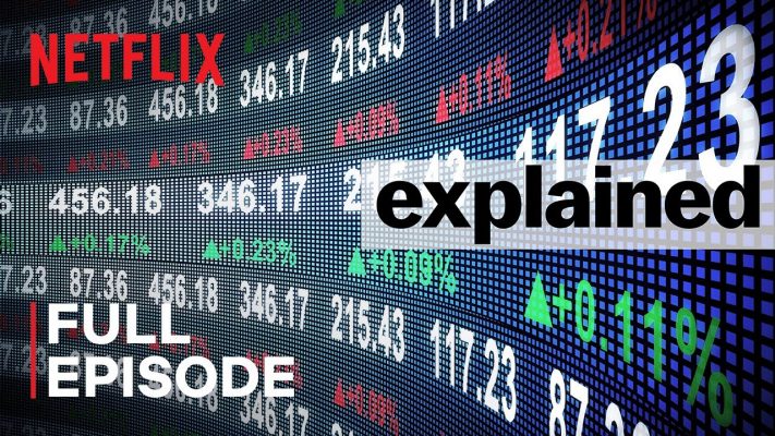 Explained | The Stock Market | FULL EPISODE | Netflix