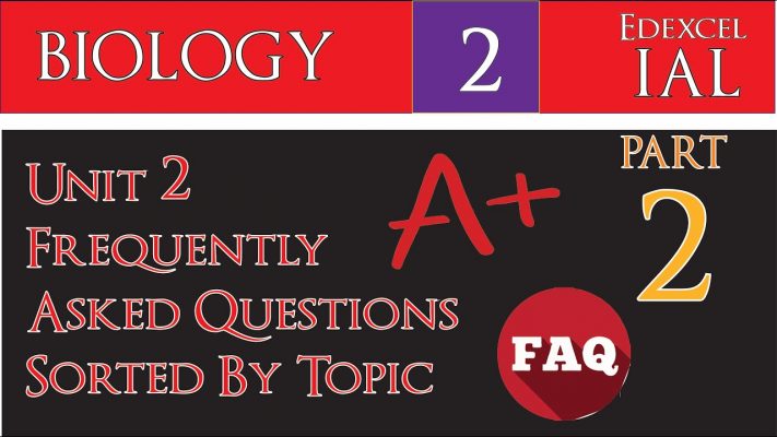 IAL Biology Unit 2 | Frequently Asked Questions [Part 2] in Under 10 mins