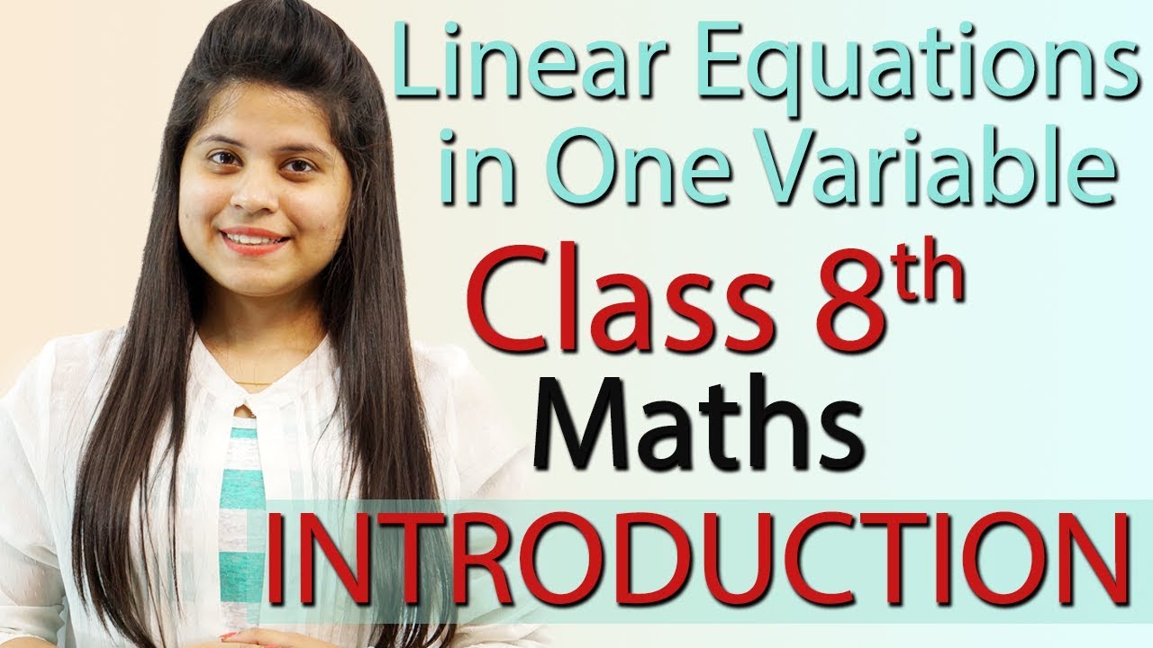 Introduction - Linear Equations in One Variable - Chapter 2 - NCERT Class 8th Maths